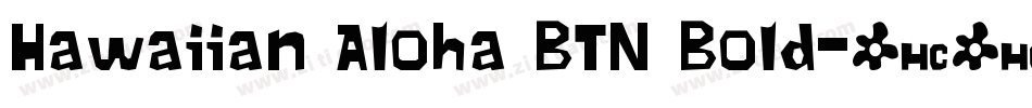 Hawaiian Aloha BTN Bold字体转换